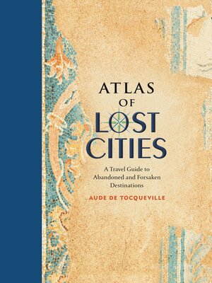 Atlas of Lost Cities - ebook